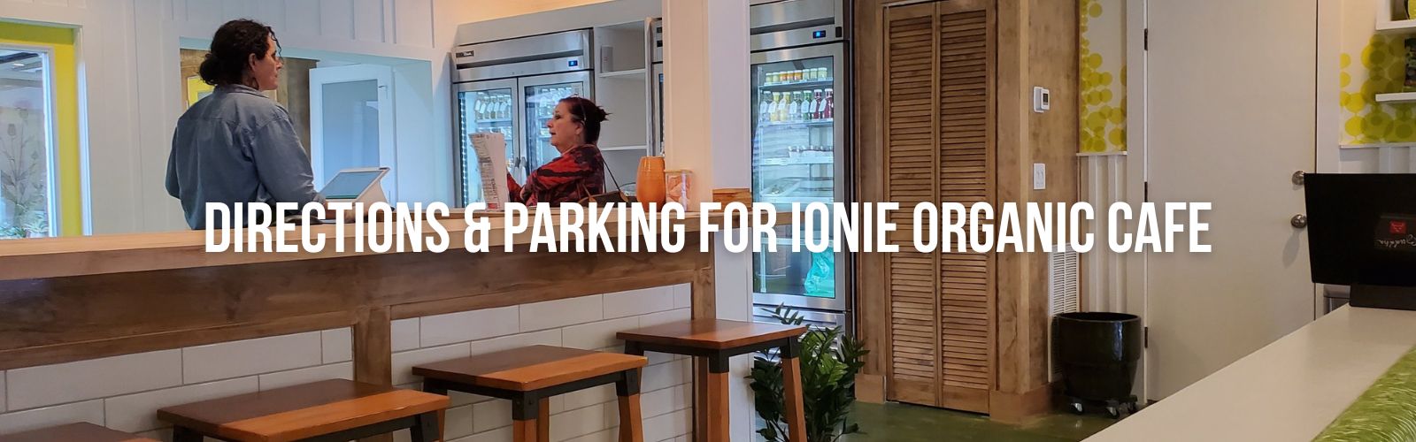 ionie Organic Cafe Customer Experience